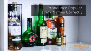 pronounce popular drink names - tangylife