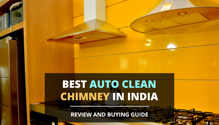 best auto clean chimney in india review tangylife blog